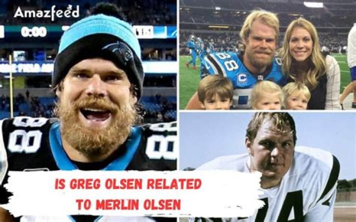 Greg Olsen Related To Merlin Olsen