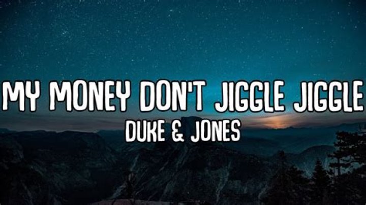 My Money Dont Jiggle Jiggle TikTok Song Lyrics And Urban Dictionary Meaning Explained |
