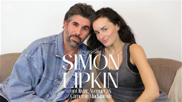 Simon Lipkin Biography, Age, Height, Wife, Net Worth, Family