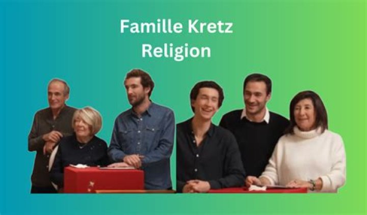 Uncover The Intriguing Tapestry Of "Famille Kretz Religion"