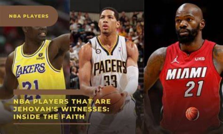 Unveiling The Faith Behind NBA's Jehovah's Witnesses